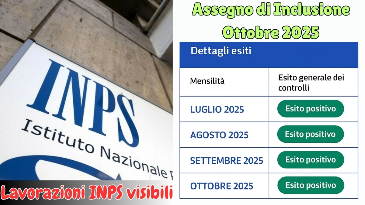 Assegno di Inclusione Ottobre 2025: lavorazioni INPS visibili, ricariche anticipate dal 14 e novità sui pagamenti