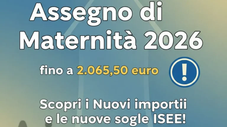 Assegno di Maternità 2026 fino a 2.065,50 euro: Scopri i Nuovi importi e le nuove soglie ISEE!