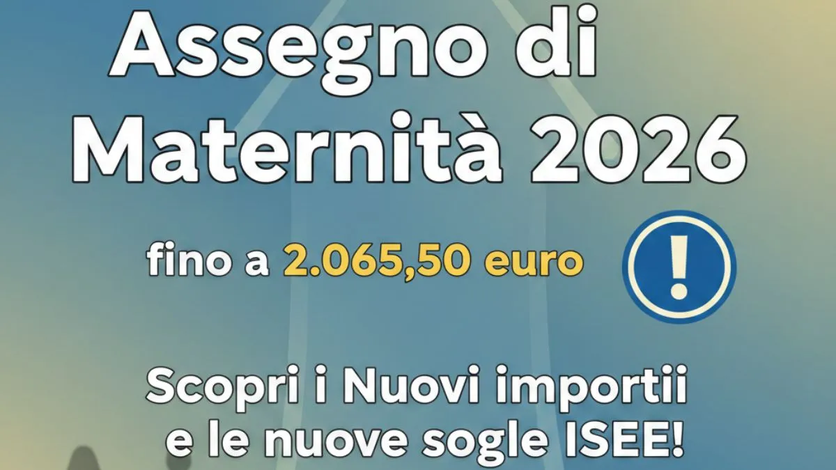 Home 1 Assegno di Maternità 2026 fino a 2.065,50 euro: Scopri i Nuovi importi e le nuove soglie ISEE!